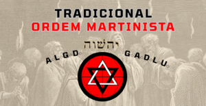 TRADICIONAL ORDEM MARTINISTA