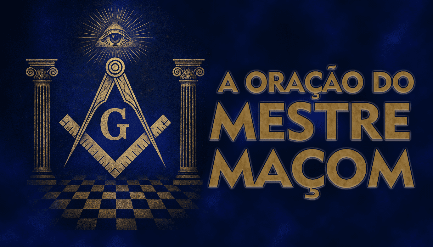 A Oração do Mestre Maçom - Círculo de Estudos Maçônico do Brasil ...